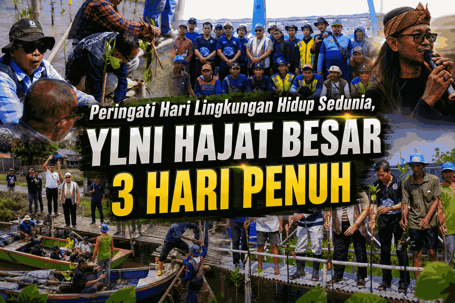 YLNI Gelar Hajat Besar Tiga Hari Berturut-turut Peringati Hari Lingkungan Hidup Sedunia