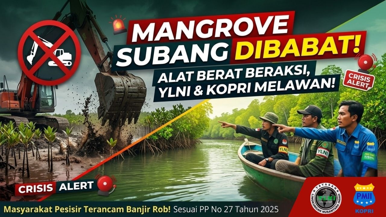 Dalih Lahan Pribadi, Sabuk Hijau Subang Diratakan: YLNI dan KOPRI Desak Usut Tuntas